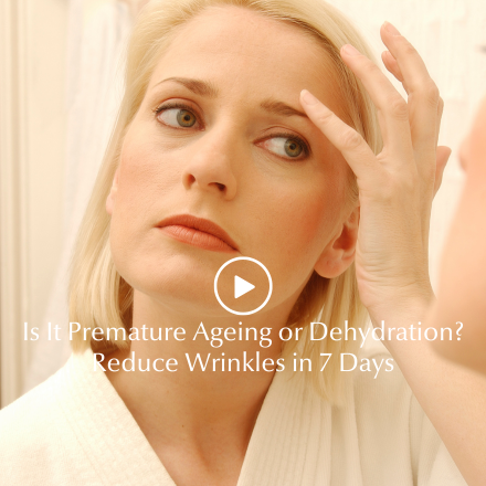premature ageing or dehydration