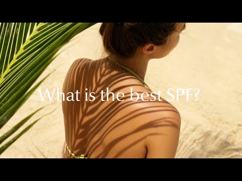 How to choose the best SPF for your skin 